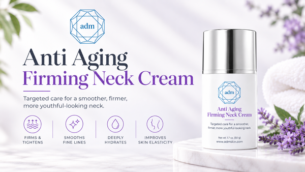Anti Aging Firming Neck Cream: Benefits, Ingredients and How to Use It