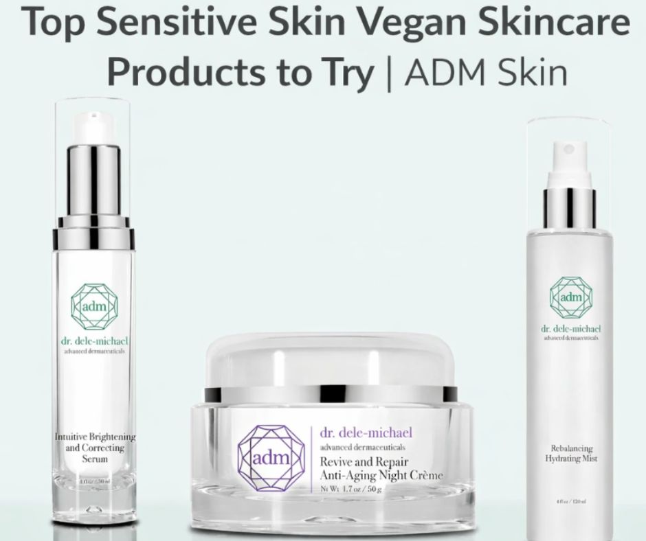 Top Sensitive Skin Vegan Skincare Products You Need to Try